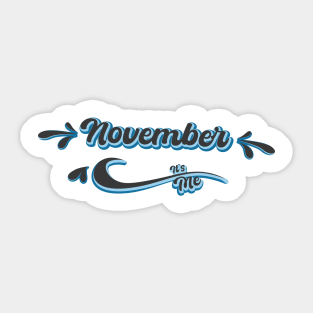 November its me Sticker